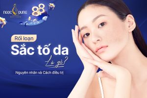 Rối loạn sắc tố da là gì? Nguyên nhân và cách điều trị hiệu quả
