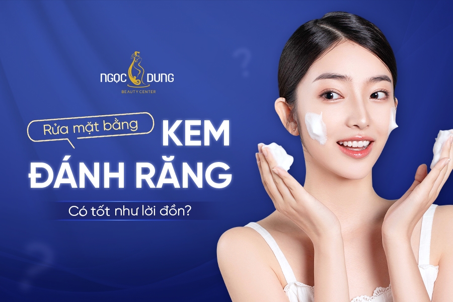 Phương pháp rửa mặt bằng kem đánh răng, có tốt như lời đồn?