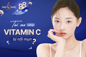 Uống vitamin C bị nổi mụn: Nguyên nhân và cách xử lý hiệu quả