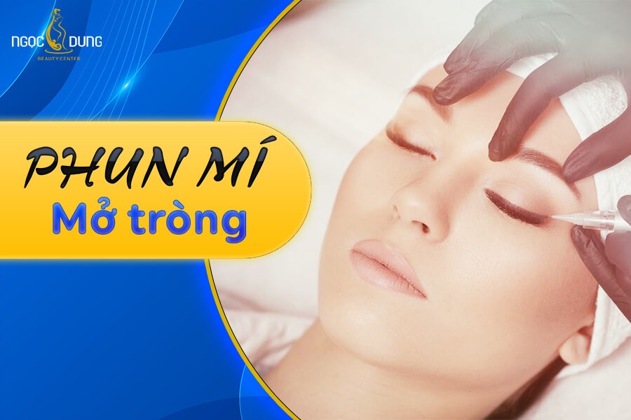 Phun mí mở tròng giúp đôi mắt to tròn và có chiều sâu hơn