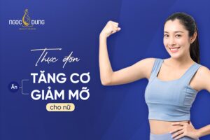 thực đơn ăn tăng cơ giảm mỡ cho nữ