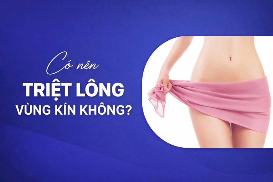 Có nên tẩy lông vùng kín không? Giải đáp từ A–Z trước khi làm 2 Có nên triệt lông vùng kín không? Giải đáp từ A–Z trước khi làm