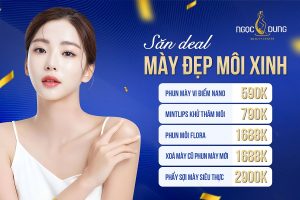 Săn deal mày đẹp môi sinh cực xịn tháng 9 tại TMV Ngọc Dung