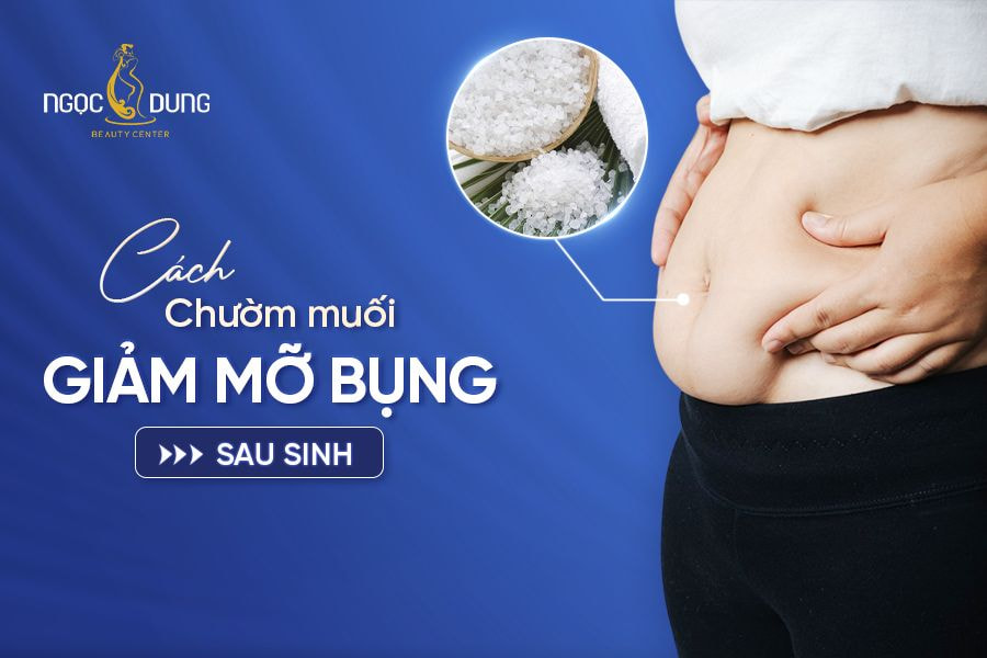 cách chườm muối giảm mỡ bụng sau sinh