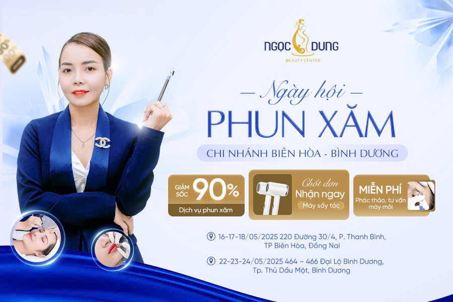 Ngày hội phun xăm thẩm mỹ Ngọc Dung tháng 5 chi nhánh Biên Hòa và Bình Dương