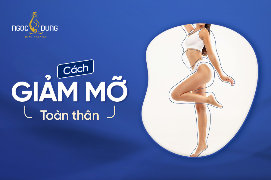 giảm mỡ toàn thân