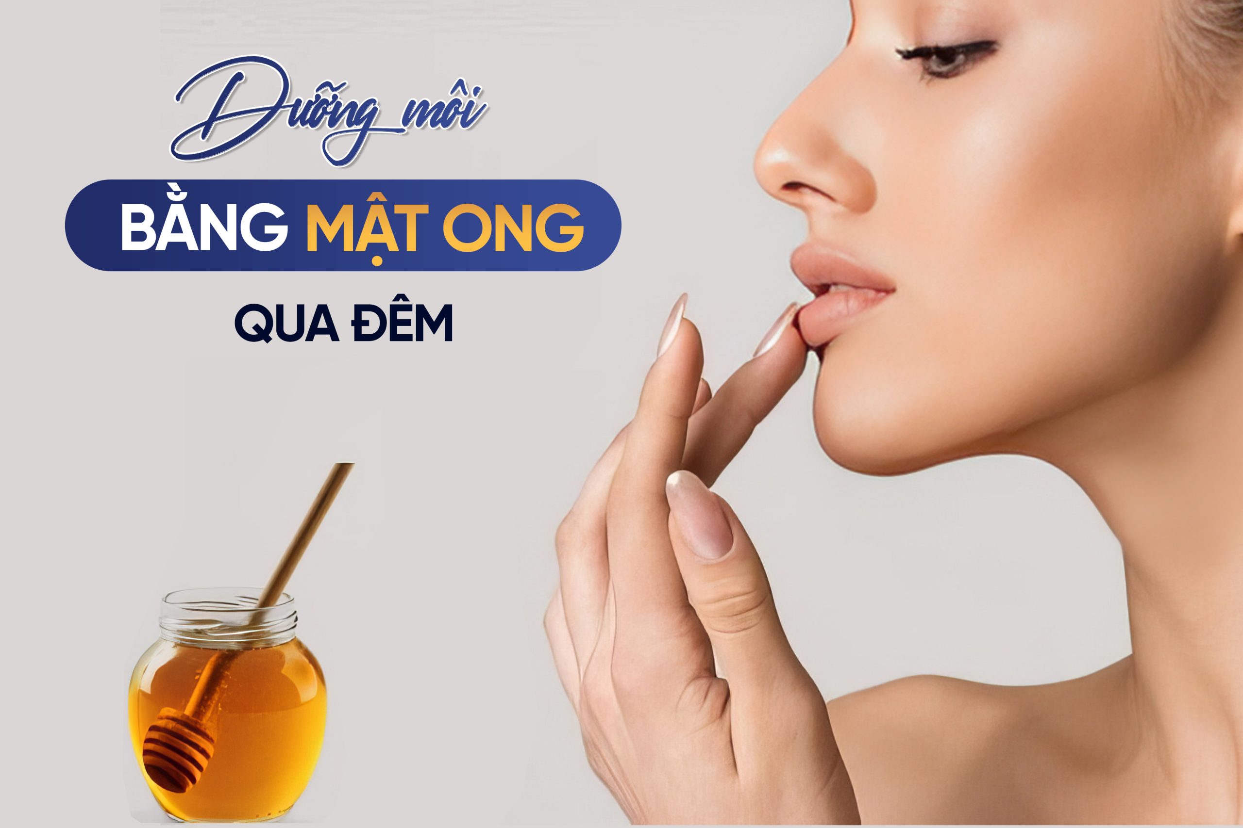 dưỡng môi bằng mật ong qua đêm
