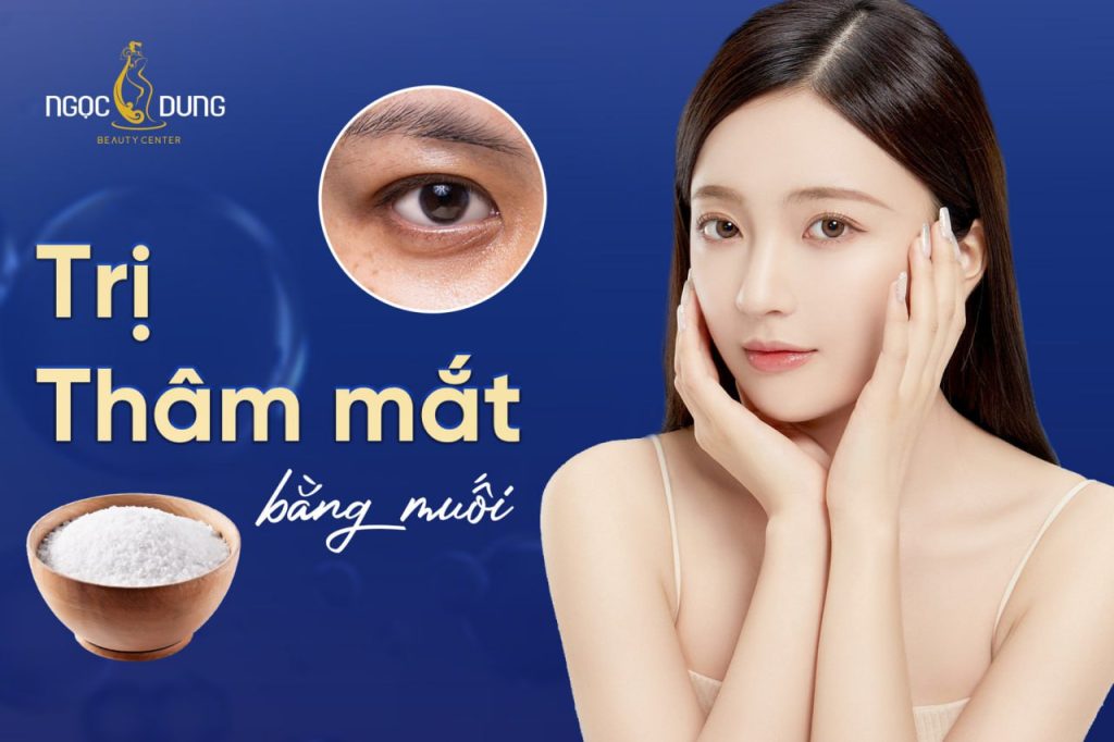 trị thâm mắt bằng muối