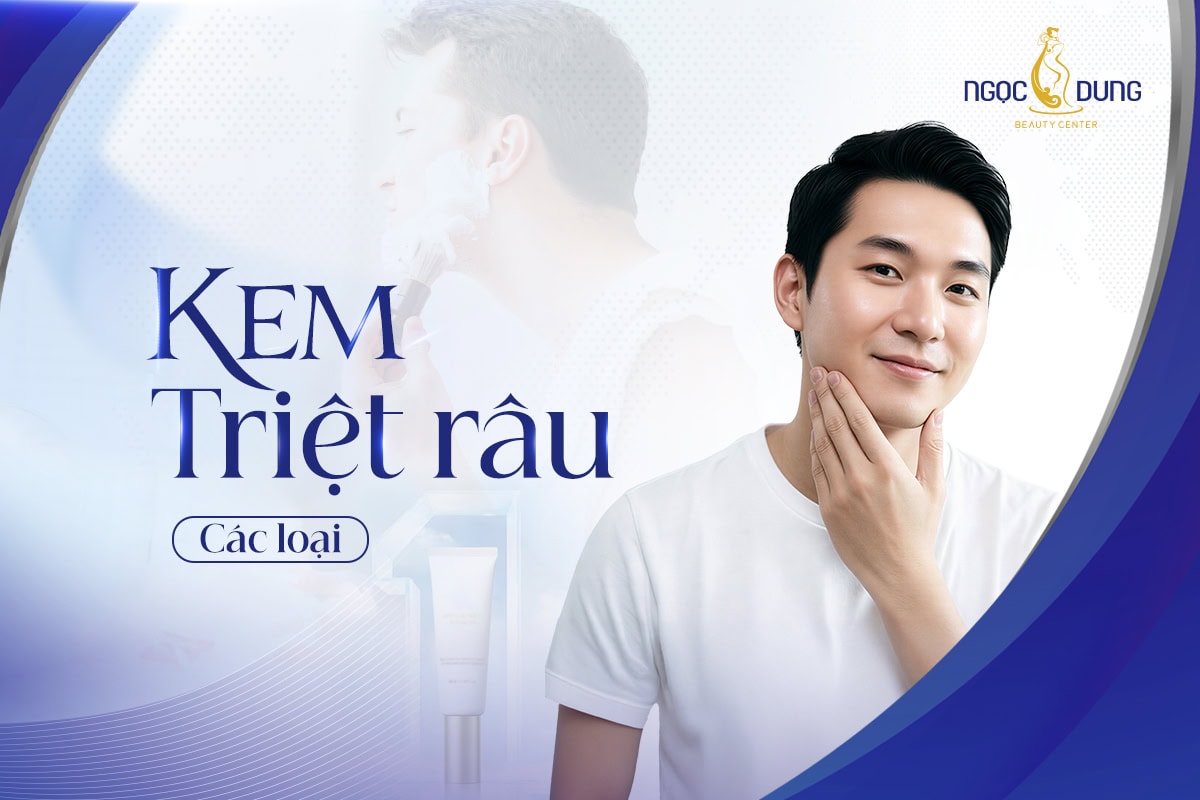 Kem triệt râu các loại
