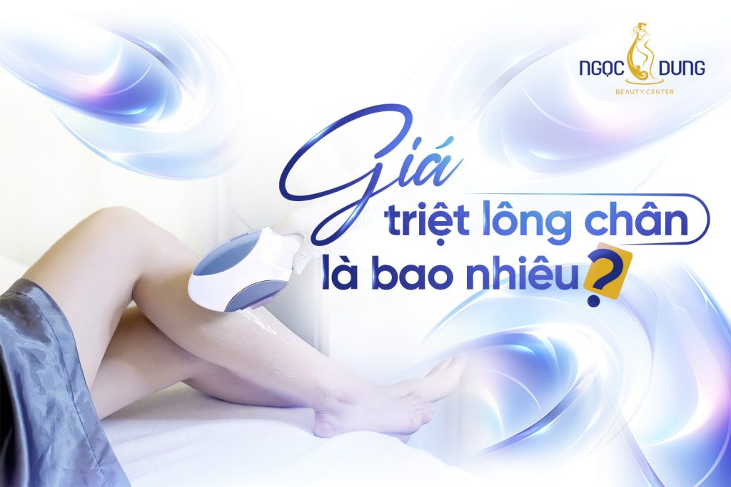 giá triệt lông chân bao nhiêu
