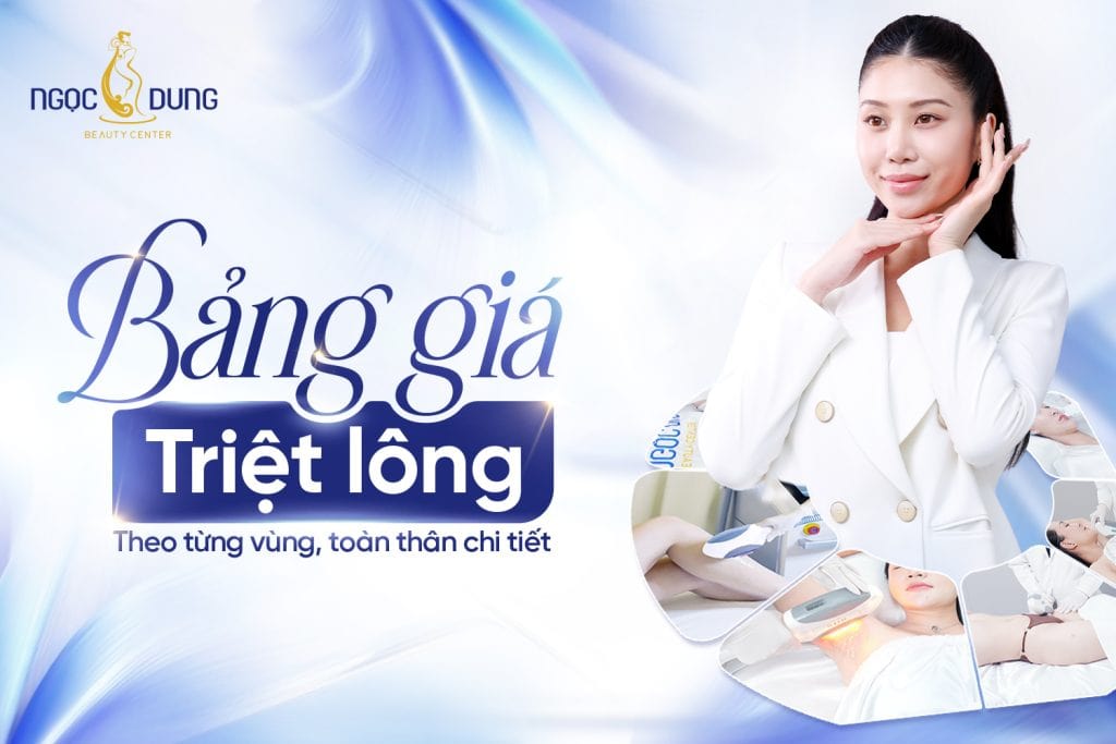 Bảng giá triệt lông vĩnh viễn cho nam và nữ mới nhất 2026