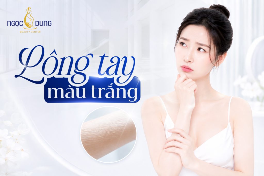 Lông tay màu trắng mọc dài là do đâu? Có hại không?