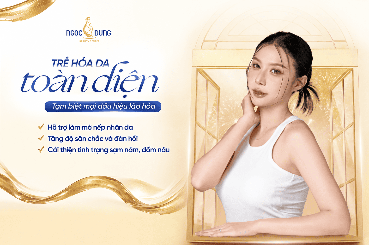 Dịch Vụ Trẻ Hóa Da Toàn Diện Ngay Sau Một Liệu Trình