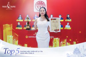 Danh hiệu Top 5 Thương hiệu thẩm mỹ uy tín hàng đầu châu Á là sự ghi nhận cho hành trình Ngọc Dung kiên định với chuẩn mực làm đẹp an toàn và bền vững