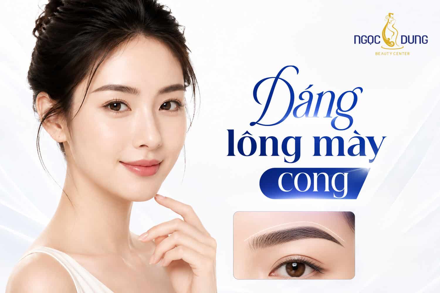 Dáng lông mày cong là gì? Hợp với khuôn mặt nào và ý nghĩa