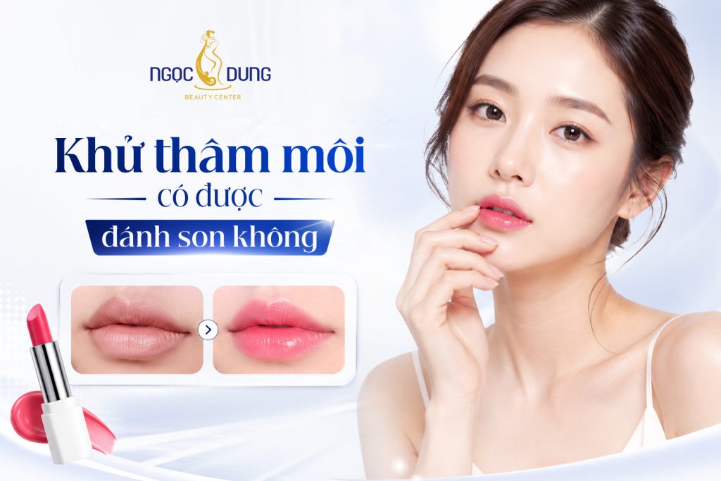 Khử thâm môi có được đánh son không