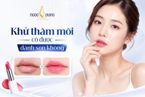Khử thâm môi có được đánh son không