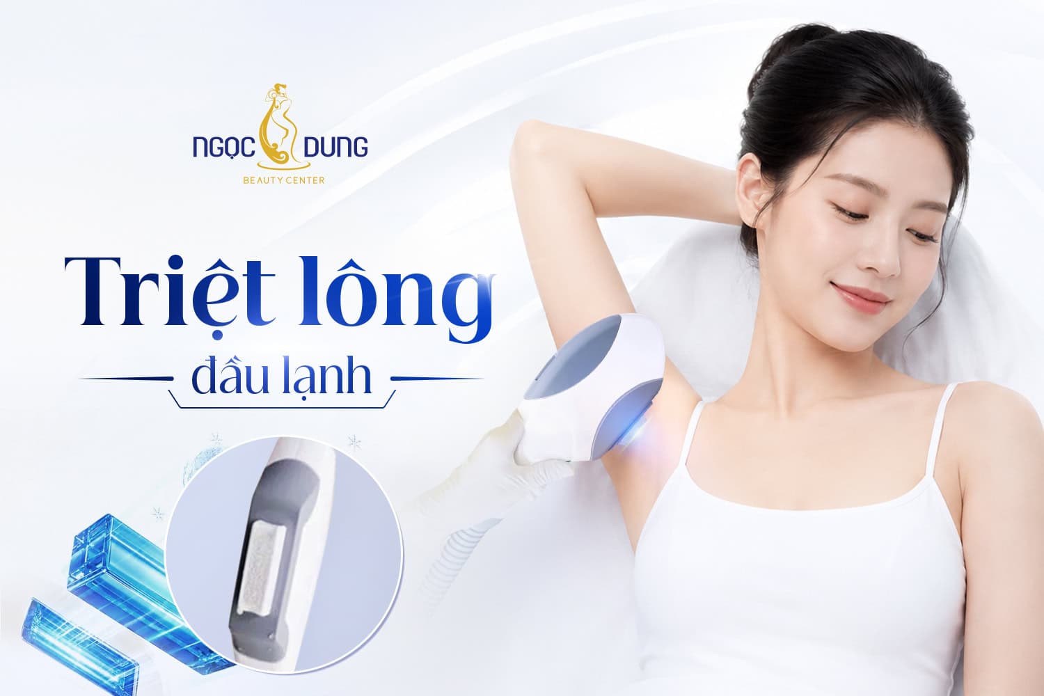 Triệt lông đầu lạnh là gì? Ưu điểm, bảng giá và quy trình